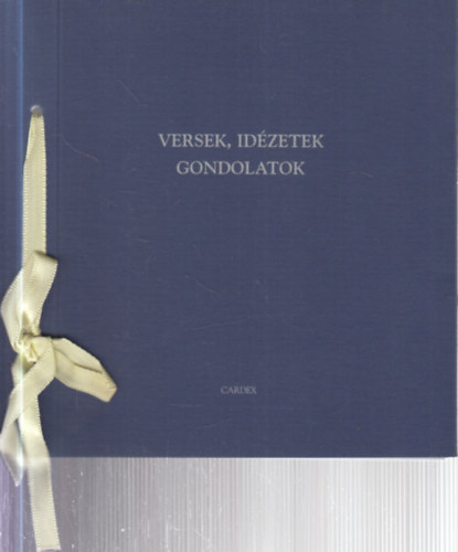 ismeretlen - Versek,id�zetek,gondolatok