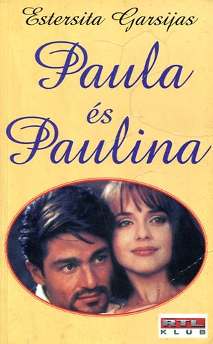 Estersita Garsijas - Paula �s Paulina