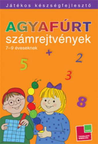 Lvai Jlia  (szerk.) - Agyafrt szmrejtvnyek 7-9 veseknek