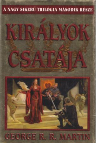 George R.R.Martin - Kirlyok csatja II.