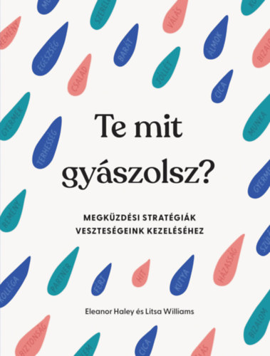Litsa Williams Eleanor Haley - Te mit gyászolsz?