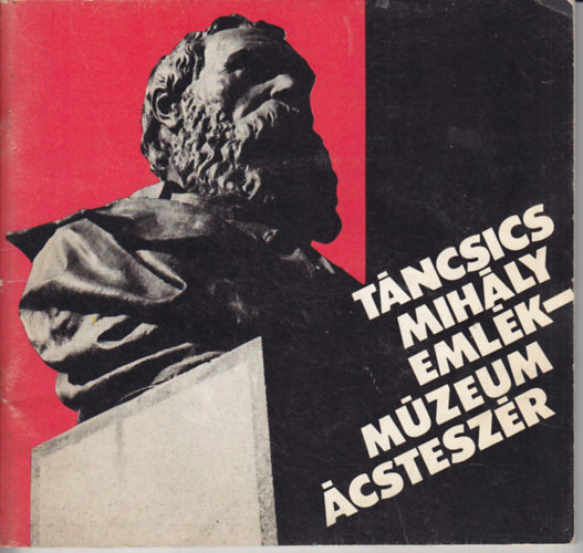 T�ncsics Mih�ly Eml�km�zeum �cstesz�r