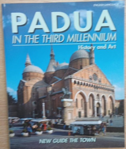 T�bb szerkeszt� - Padua in the third millennium - History and Art