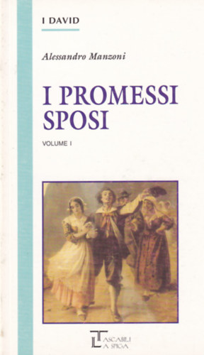 Alessandro Manzoni - I Promessi Sposi I-III.