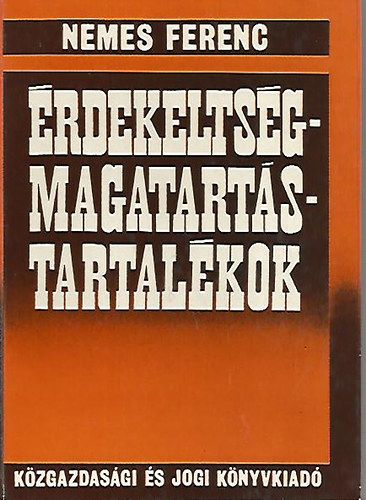 Nemes Ferenc - �rdekelts�g-magatart�s-tartal�kok