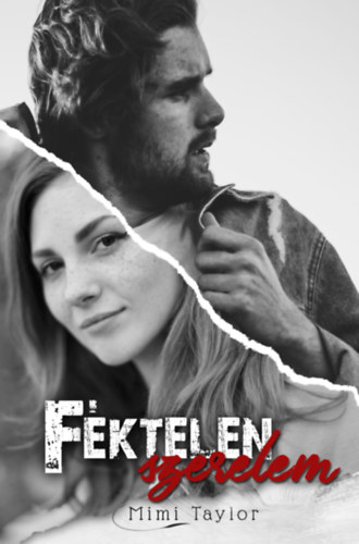 Mimi Taylor - Fktelen szerelem