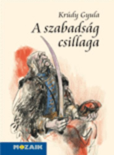 Kr�dy Gyula - A szabads�g csillaga