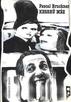 Pascal Bruckner - Keser� m�z