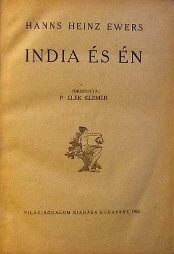 Hanns Heinz Ewers - India és én