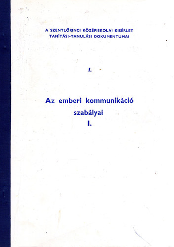 Az emberi kommunik�ci� szab�lyai I-II.