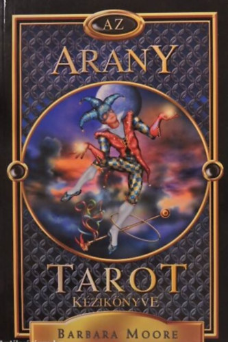 Barbara Moore Ciro Marchetti - Arany tarot