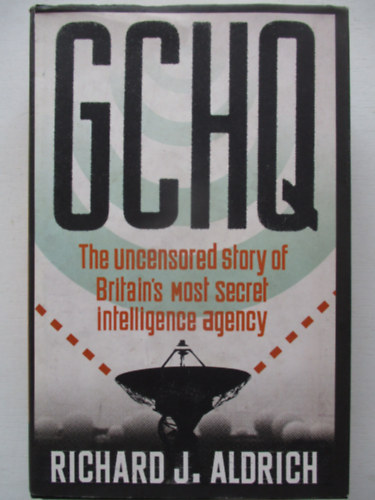 Richard Aldrich - GCHQ