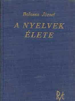 Balassa Jzsef - A nyelvek lete