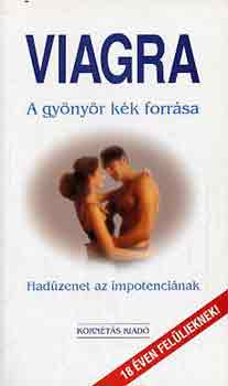 Pusztay Sndor - Viagra: A gynyr kk forrsa