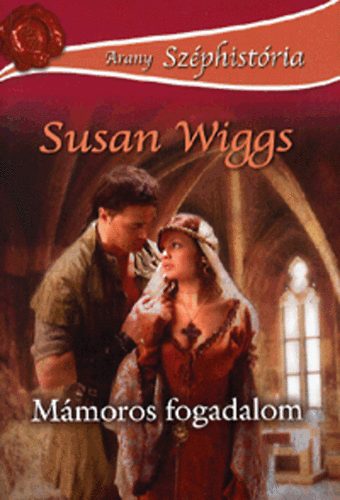 Susan Wiggs - Mmoros fogadalom
