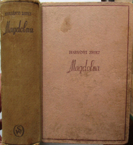 Harsányi Zsolt - Magdolna I-III. (egy kötetben)