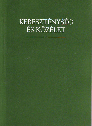 Bagdy Gbor;Gyorgyevics Mikls;Mszros Jzsef - Keresztnysg s kzlet