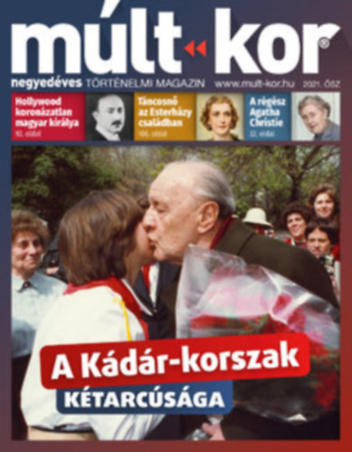 Bartal Csaba  (fszerk.) - Mlt-Kor negyedves trtnelmi magazin 2021. sz