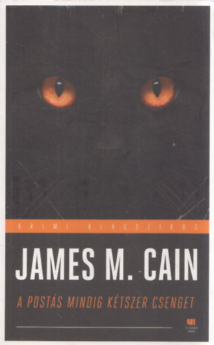 James M. Cain - A posts mindig ktszer csenget