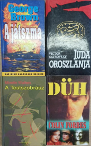 Victor Ostrovsky, Minette Walters, Colin Forbes George Brown - 4 db krimi: A játszma - Júda oroszlánja - A TEstszobrász - Düh