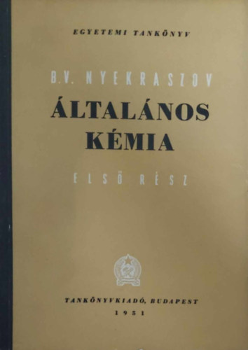 B. V. Nyekraszov - ltalnos kmia I-II.