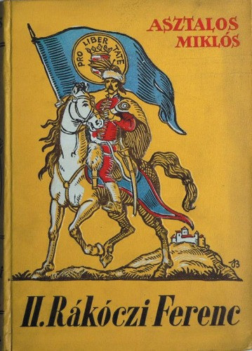 Asztalos Mikls - II. Rkczi Ferenc s kora