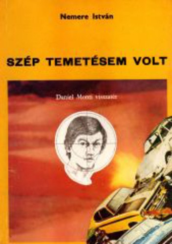 Nemere Istvn - Szp temetsem volt