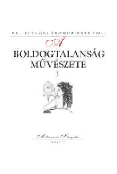 Kolozsvri Grandpierre Emil - A boldogtalansg mvszete I-II.