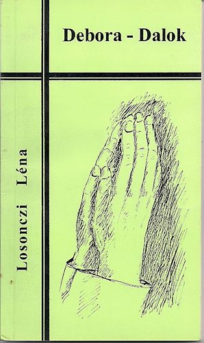 Losonczi L�na - Debora - Dalok (dedik�lt)