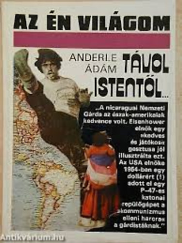 Anderle �d�m - T�vol Istent�l... (Az �n vil�gom)