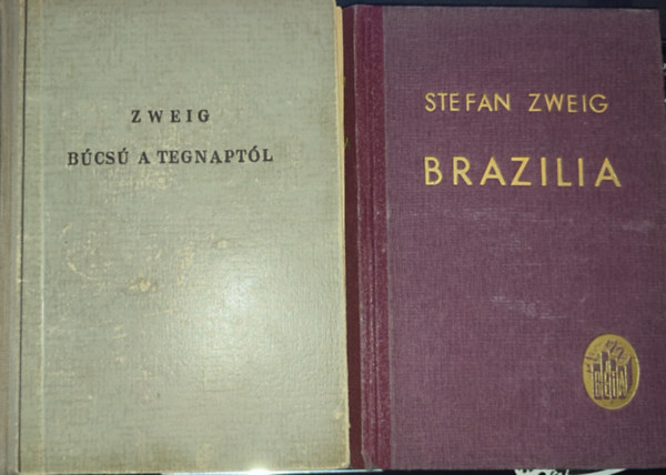 Stefan Zweig - 2db Stefan Zweig knyv - Bcs a tegnaptl; Brazlia