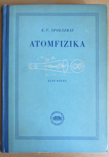 E.V. Spolszkij - Atomfizika I. (Spolszkij)