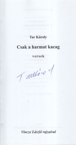 Tar K�roly - Csak a harmat kacag- versek- Dedik�lt