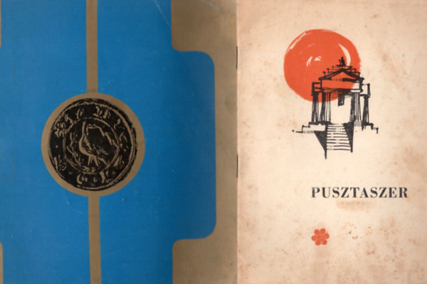 Juh�sz Antal (Szerk.), Csongor Gy�z� - 2 db m� Pusztaszerr�l: Pusztaszer + �r�sok Pusztaszerr�l