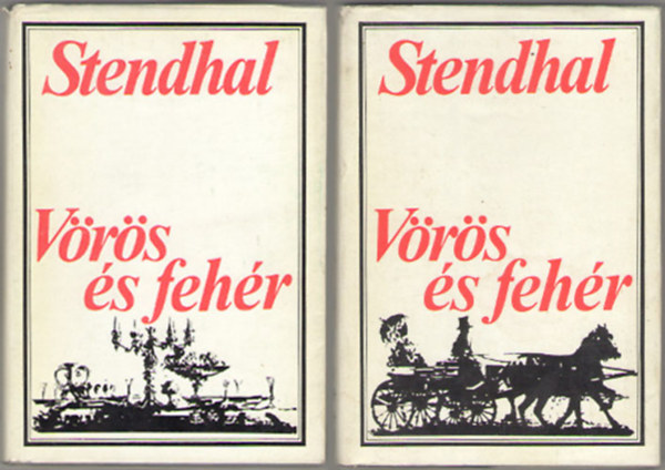 Stendhal - V�r�s �s feh�r I-II.