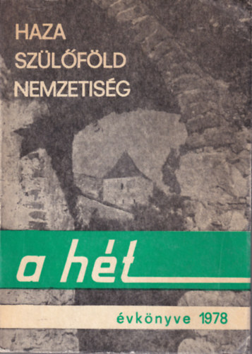 Kacsir Mria szerk. - Haza, szlfld, nemzetisg (A ht vknyve)