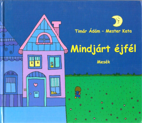 Mester Kata; Timár Ádám - Mindjárt éjfél