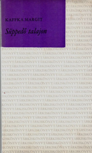 Kaffka Margit - Spped talajon