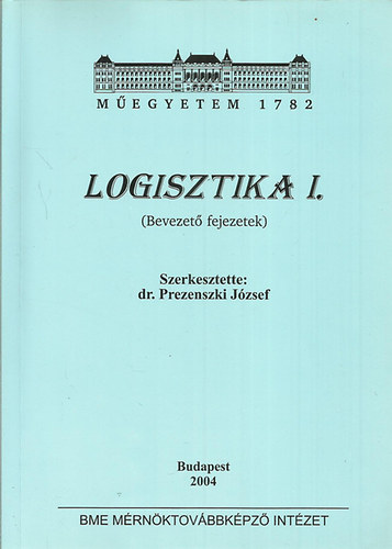 Dr. Prezenszki Jzsef - Logisztika I.