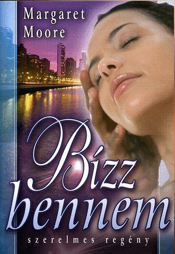 Margaret Moore - B�zz bennem
