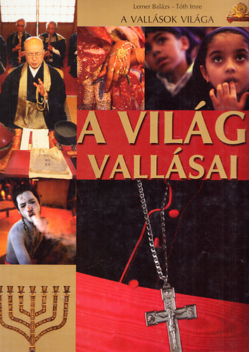 Lerner Balzs; Tth Imre - A vilg vallsai - A vallsok vilga