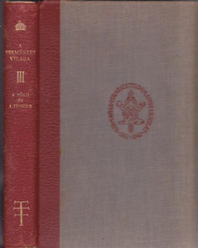Dr. Mauritz Bla \ (szerk.) - A fld s a tenger (A termszet vilga III.)