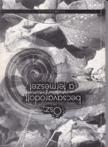 Horváth Egon - Ősz, becsavarodott a természet