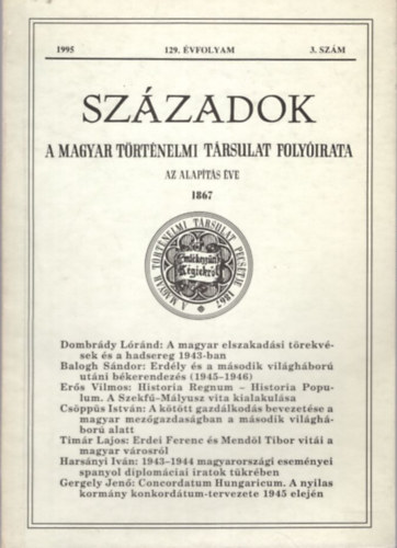 B�cskai Vera  (szerk.), Dombr�dy Lor�nd P�l Lajos (szerk.) - Sz�zadok - A Magyar T�rt�nelmi T�rsulat Foly�irata  129. �vf. 1995. 3. sz�m