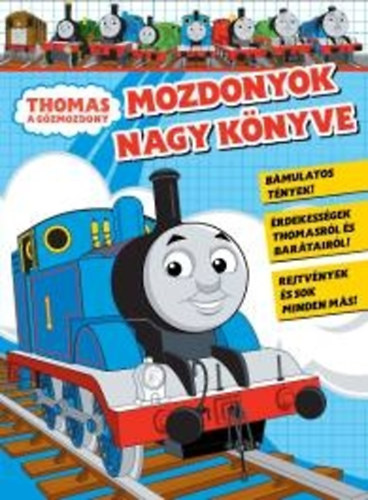 Thomas, a gzmozdony - Mozdonyok nagy knyve