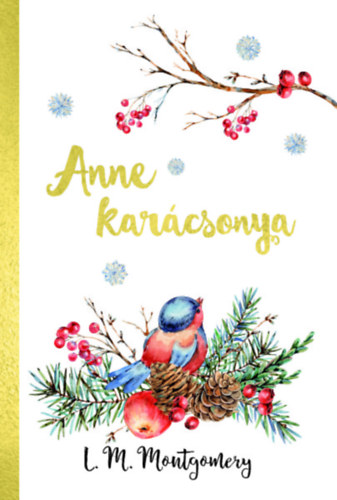 Lucy Maud Montgomery - Anne karcsonya
