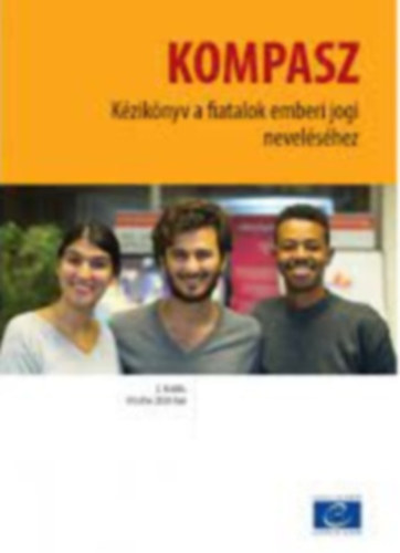 Laure De Witte, Nazila Ghanea, Rui Gomes Patricia Brander - Kompasz - Kézikönyv a fiatalok emberi jogi neveléséhez