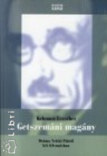 Kelemen Erzsébet - Getszemáni magány