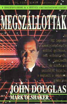 John Douglas Mark Olshaker - Megszllottak