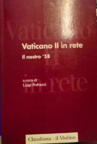 Luigi Pedrazzi - Vaticano II in rete il nostro '58